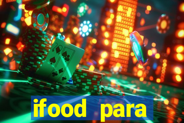 ifood para restaurante login